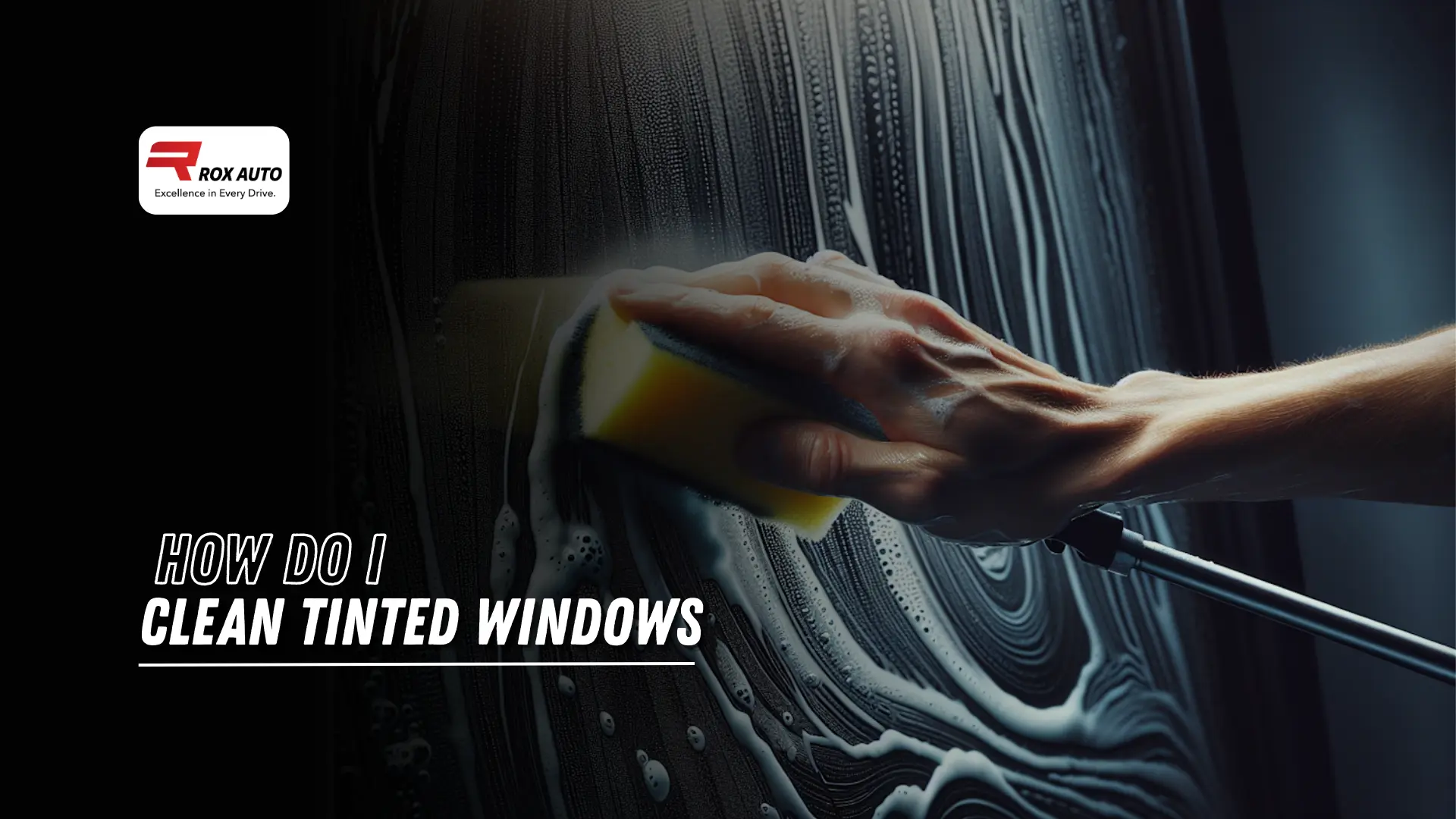 How Do I Clean Tinted Windows