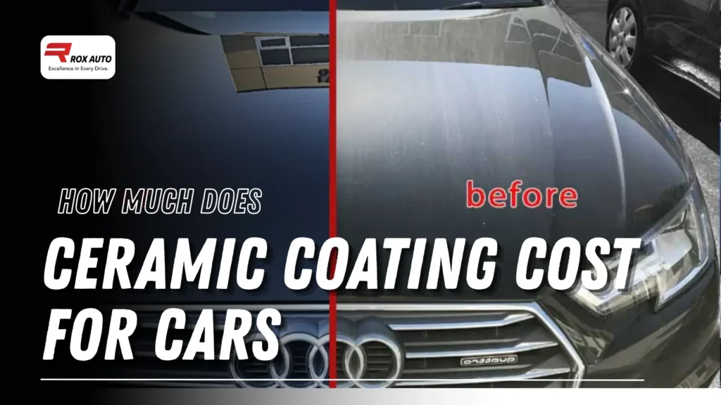 How Much Does Ceramic Coating Cost for Cars