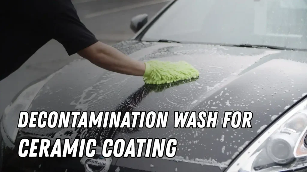 Decontamination Wash for Ceramic Coating