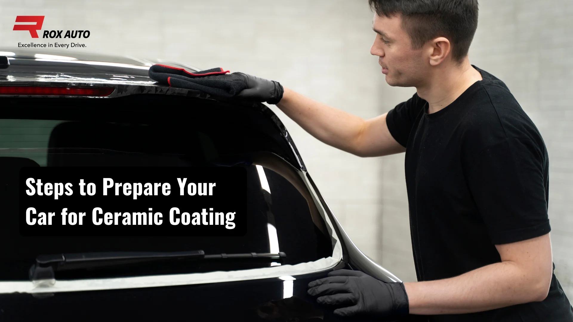 Steps to Prepare Your Car for Ceramic Coating